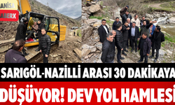 Sarıgöl-Nazilli Arası 30 Dakikaya Düşüyor! Dev Yol Hamlesi