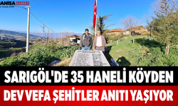 Sarıgöl'de 35 Haneli Köyden Dev Vefa Şehitler Anıtı Yaşıyor