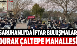 Saruhanlı'da İftar Buluşmaları Durak Çaltepe Mahallesi