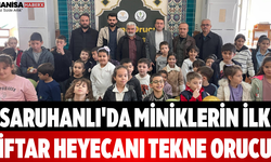 Saruhanlı'da Miniklerin İlk İftar Heyecanı Tekne Orucu