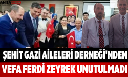 Şehit Gazi Aileleri Derneği'nden Vefa Ferdi Zeyrek Unutulmadı