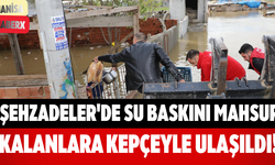 Şehzadeler'de Su Baskını Mahsur Kalanlara Kepçeyle Ulaşıldı!
