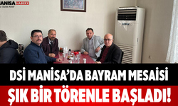 DSİ Manisa’da Bayram Mesaisi Şık Bir Törenle Başladı!