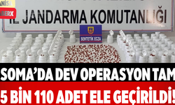 Soma’da Dev Operasyon Tam 5 Bin 110 Adet Ele Geçirildi!