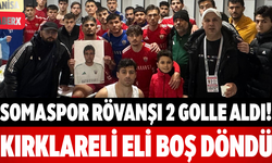 Somaspor Rövanşı 2 Golle Aldı! Kırklareli Eli Boş Döndü