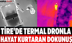 Tire'de Termal Dronla Hayat Kurtaran Dokunuş