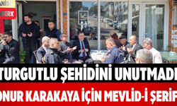 Turgutlu Şehidini Unutmadı Onur Karakaya İçin Mevlid-i Şerif