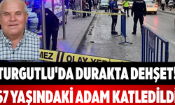Turgutlu'da Durakta Dehşet! 67 Yaşındaki Adam Katledildi