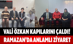 Vali Özkan Kapılarını Çaldı! Ramazan'da Anlamlı Ziyaret