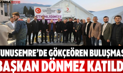 Yunusemre’de Gökçeören Buluşması Başkan Dönmez Katıldı