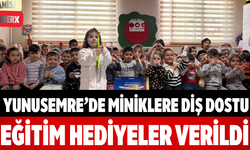 Yunusemre’de Miniklere Diş Dostu Eğitim Hediyeler Verildi