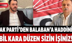 AK Parti’den Balaban’a Haddini Bil Kara Düzen Sizin İşiniz!