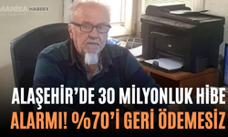 Alaşehir’de 30 Milyonluk Hibe Alarmı! %70’i Geri Ödemesiz