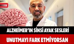 Alzheimer’ın Sinsi Ayak Sesleri Unutmayı Fark Etmiyorsan