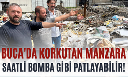 Buca'da Korkutan Manzara Saatli Bomba Gibi Patlayabilir!