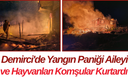 Demirci'de Yangın Paniği Aileyi ve Hayvanları Komşular Kurtardı
