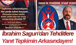 İbrahim Sagun'dan Tehditlere Yanıt Tepkimin Arkasındayım!