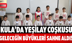 Kula’da Yeşilay Coşkusu Geleceğin Büyükleri Sahne Aldı!