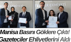 Manisa Basını Göklere Çıktı! Gazeteciler Ehliyetlerini Aldı