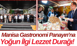 Manisa Gastronomi Panayırı’na Yoğun İlgi Lezzet Durağı!