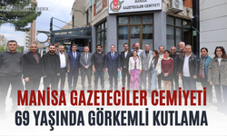 Manisa Gazeteciler Cemiyeti 69 Yaşında Görkemli Kutlama