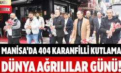 Manisa'da 404 Karanfilli Kutlama Dünya Ağrılılar Günü!