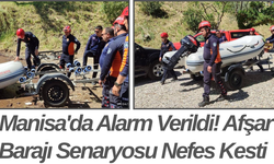 Manisa'da Alarm Verildi! Afşar Barajı Senaryosu Nefes Kesti