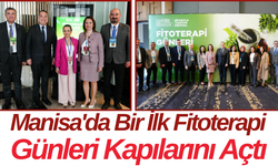 Manisa'da Bir İlk Fitoterapi Günleri Kapılarını Açtı