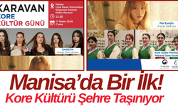 Manisa’da Bir İlk! Kore Kültürü Şehre Taşınıyor
