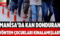 Manisa’da Kan Donduran Yöntem Çocukları Kınalamışlar!