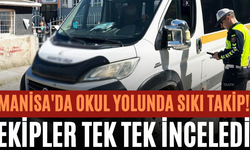 Manisa'da Okul Yolunda Sıkı Takip! Ekipler Tek Tek İnceledi