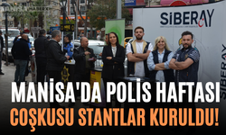 Manisa'da Polis Haftası Coşkusu Stantlar Kuruldu!