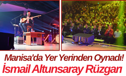Manisa'da Yer Yerinden Oynadı! İsmail Altunsaray Rüzgarı