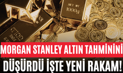 Morgan Stanley Altın Tahminini Düşürdü İşte Yeni Rakam!