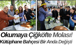 Okumaya Çiğköfte Molası! Kütüphane Bahçesi Bir Anda Değişti