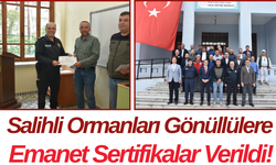 Salihli Ormanları Gönüllülere Emanet Sertifikalar Verildi!