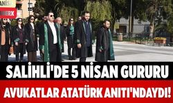 Salihli'de 5 Nisan Gururu Avukatlar Atatürk Anıtı'ndaydı!