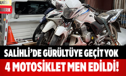 Salihli’de Gürültüye Geçit Yok: 4 Motosiklet Men Edildi!