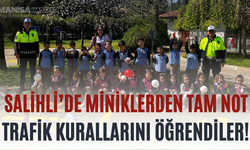 Salihli’de Miniklerden Tam Not Trafik Kurallarını Öğrendiler!