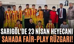 Sarıgöl'de 23 Nisan Heyecanı Sahada Fair-Play Rüzgarı!