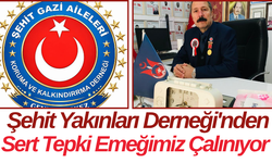 Şehit Yakınları Derneği'nden Sert Tepki Emeğimiz Çalınıyor