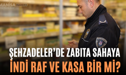 Şehzadeler’de Zabıta Sahaya İndi Raf ve Kasa Bir mi?