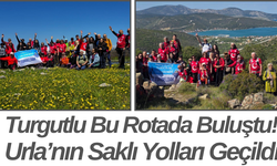 Turgutlu Bu Rotada Buluştu! Urla’nın Saklı Yolları Geçildi