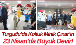 Turgutlu’da Koltuk Minik Çınar’ın 23 Nisan’da Büyük Devir!