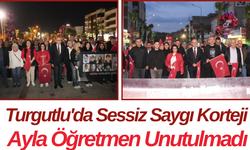 Turgutlu'da Sessiz Saygı Korteji Ayla Öğretmen Unutulmadı