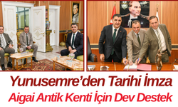 Yunusemre’den Tarihi İmza Aigai Antik Kenti İçin Dev Destek
