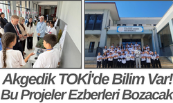 Akgedik TOKİ'de Bilim Var! Bu Projeler Ezberleri Bozacak