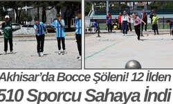 Akhisar’da Bocce Şöleni! 12 İlden 510 Sporcu Sahaya İndi
