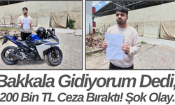 Bakkala Gidiyorum Dedi, 200 Bin TL Ceza Bıraktı! Şok Olay..