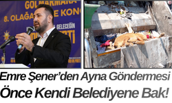 Emre Şener’den Ayna Göndermesi Önce Kendi Belediyene Bak!